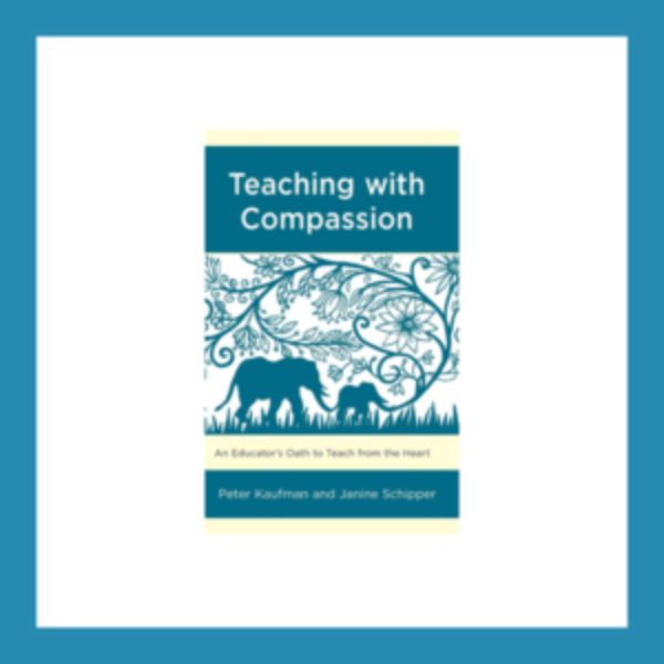 Book Review: Teaching with Compassion: An Educator’s Oath to Teach from the Heart
