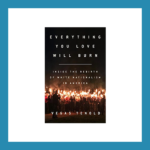 Read more about the article Book Review: Everything You Love Will Burn: Inside the Rebirth of White Nationalism in America, by Vegas Tenold