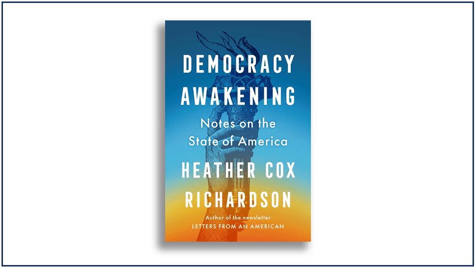 Read more about the article Book Review | Democracy Awakening: Notes on the State of America